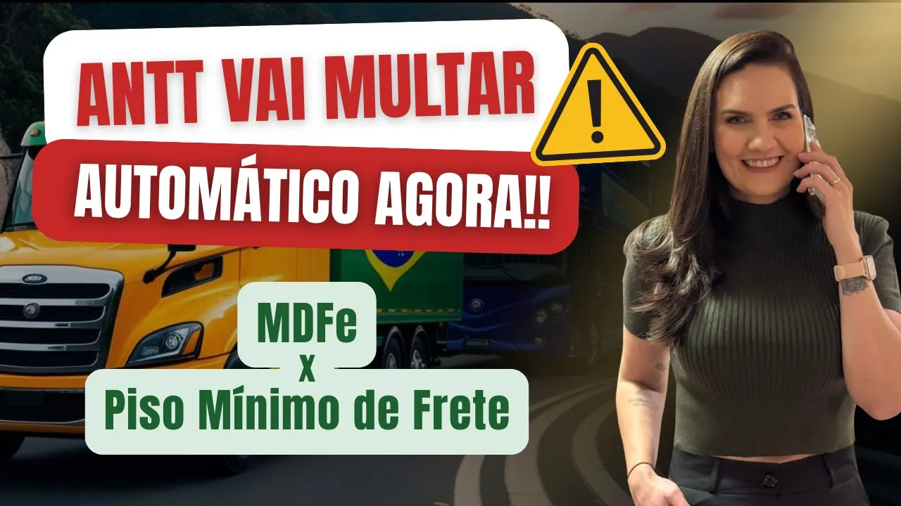 Nova Fiscalização da ANTT pelo MDFe (Manifesto) x Piso Mínimo de Frete